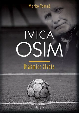 Ivica Osim - Utakmice života